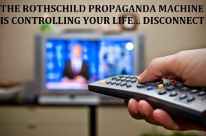 mainstream media - rothschild propaganda machine