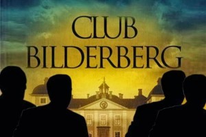 Bilderberg Group - the Shadow Club - Exposed