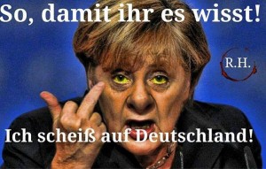 Merkel scheißt auf Deutschland